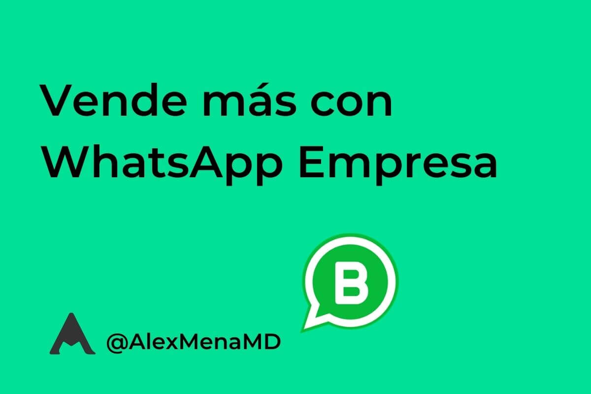 Vende más con whatsapp empresa